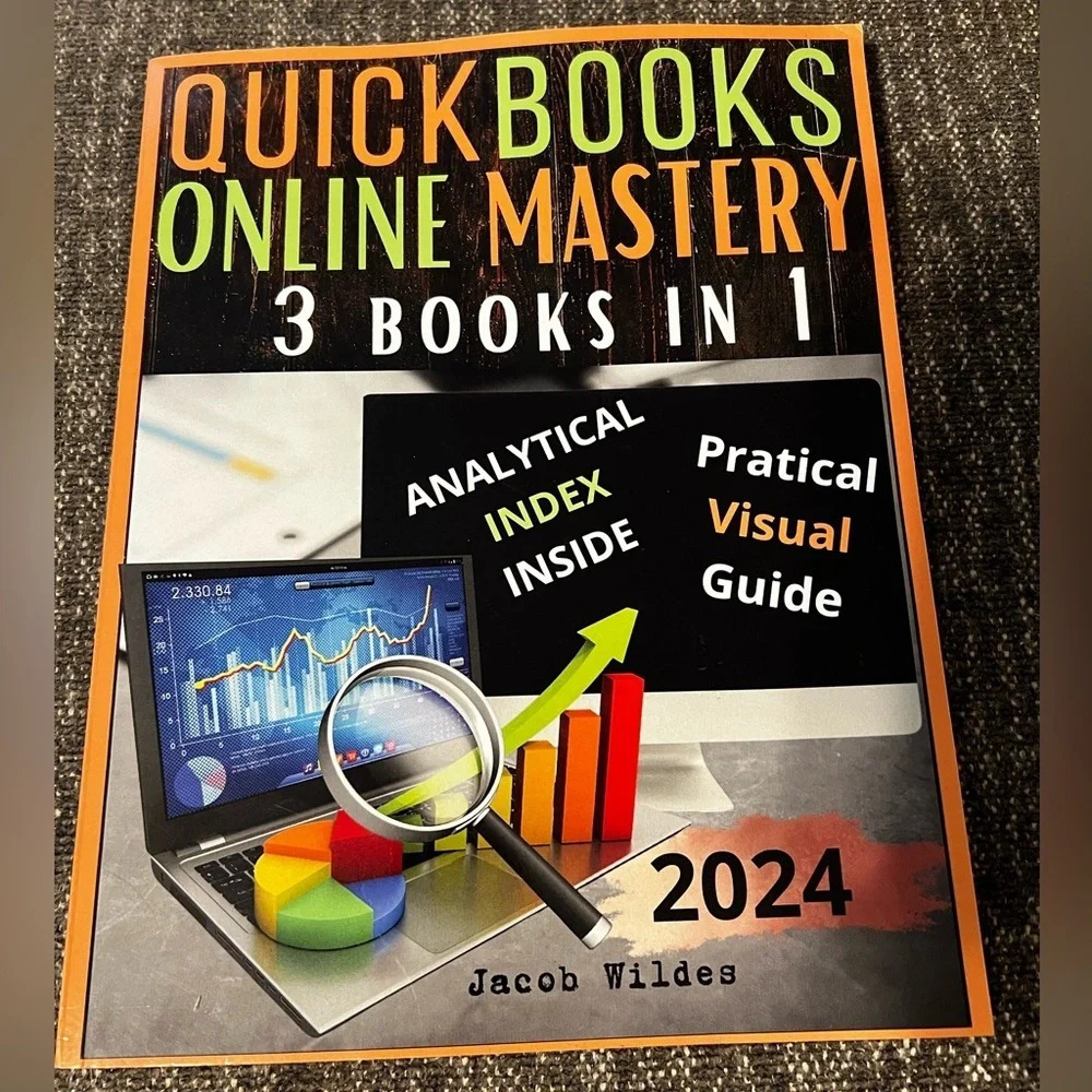 QuickBooks Online Mastery: [3 Books in 1] From Beginners to Experts